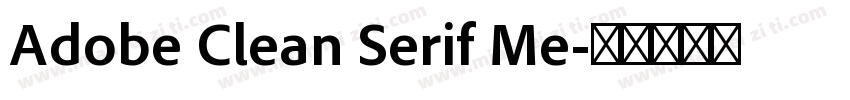 Adobe Clean Serif Me字体转换